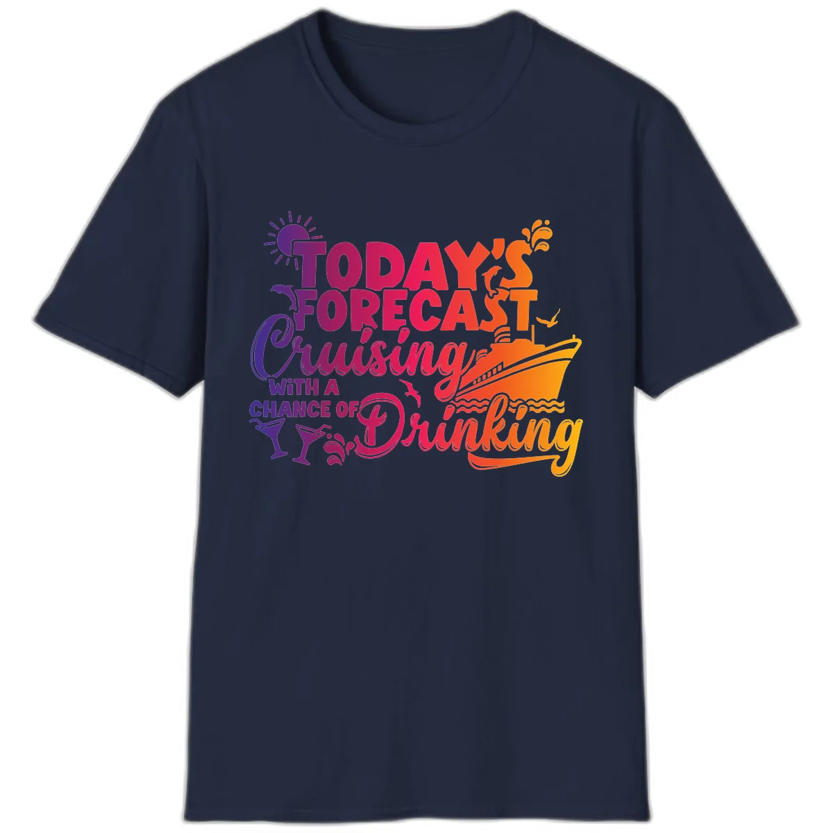 Today's Forecast Cruising And Drinking T-Shirt in Navy