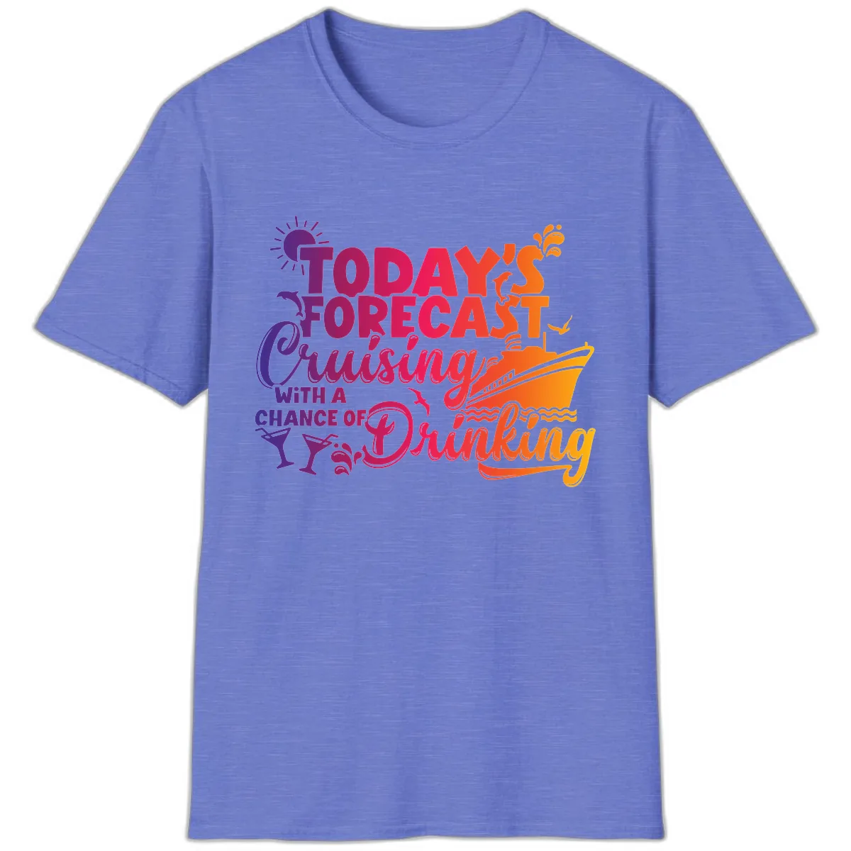 Today's Forecast Cruising And Drinking T-Shirt in Heather Royal