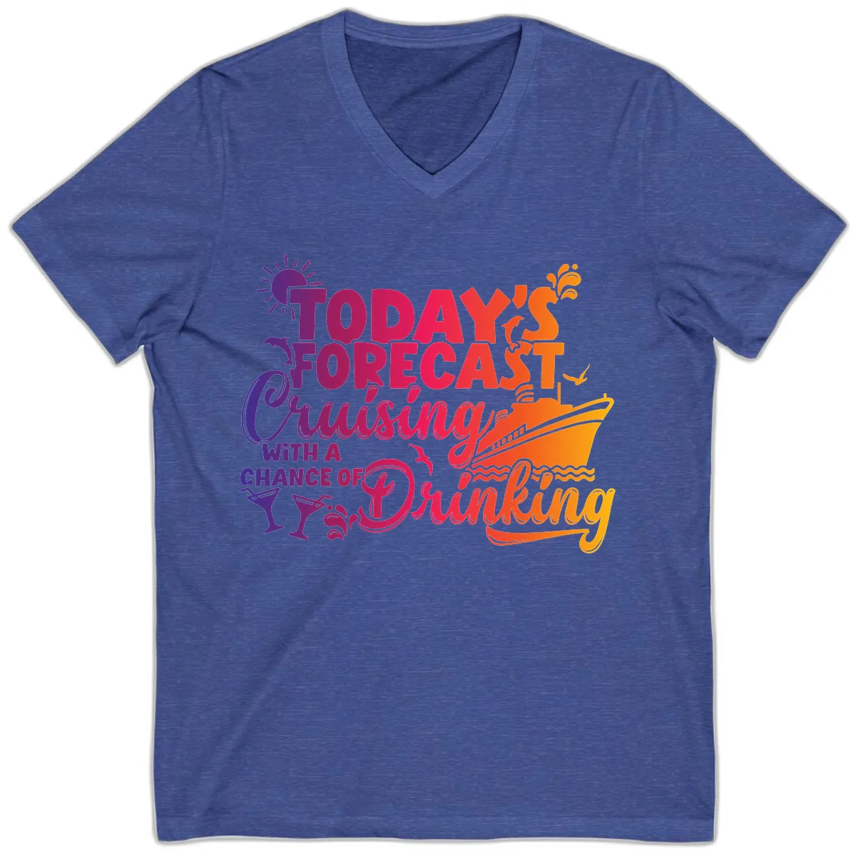 Today's Forecast Cruising And Drinking V-Neck in Heather True Royal