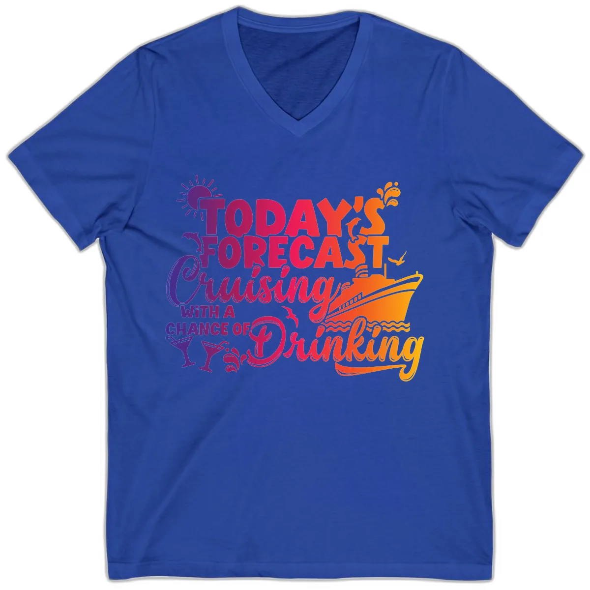 Today's Forecast Cruising And Drinking V-Neck in True Royal