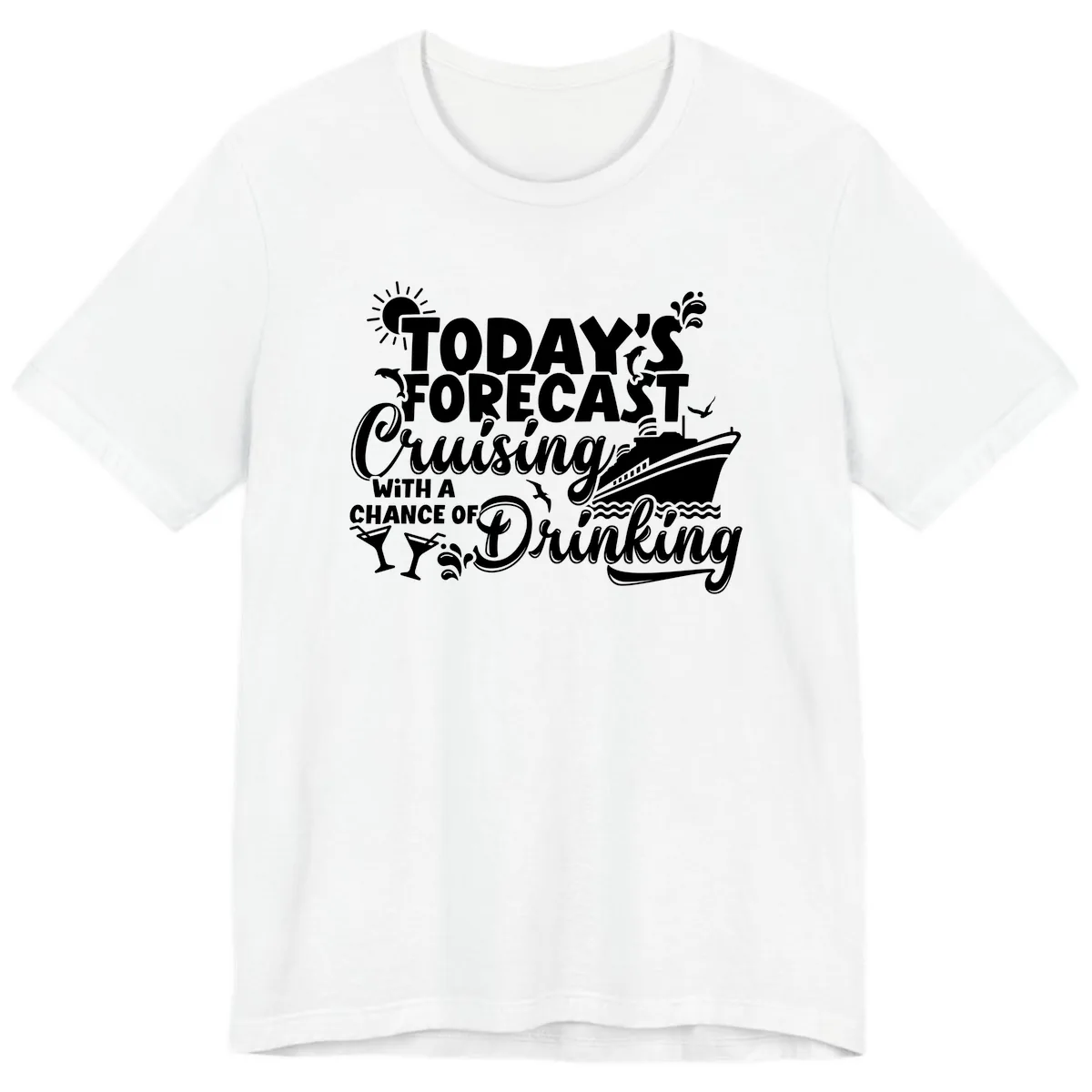 Today's Forecast Cruising And Drinking Premium T-Shirt in White