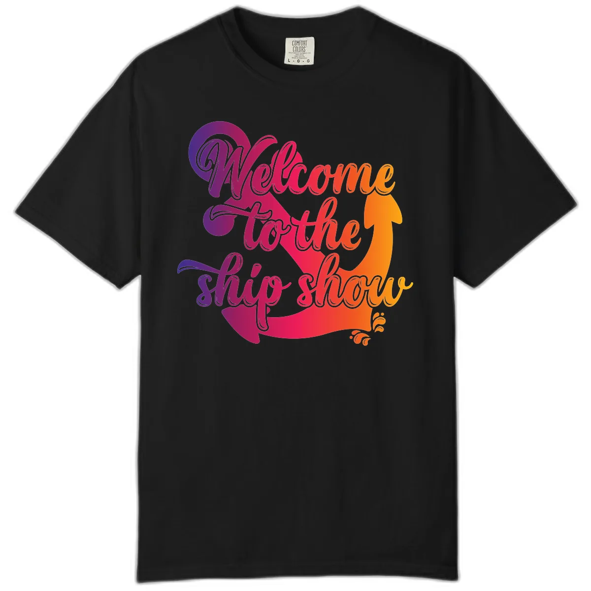 Welcome To The Ship Show Anchor Design Comfort Color in Black