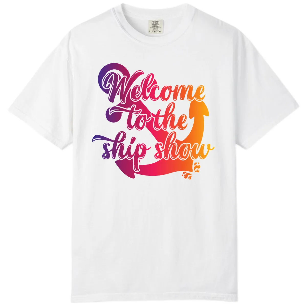 Welcome To The Ship Show Anchor Design Comfort Color in White