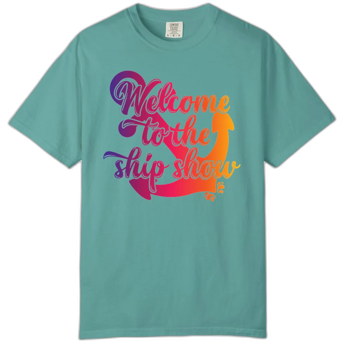 Welcome To The Ship Show Anchor Design Comfort Color in Seafoam