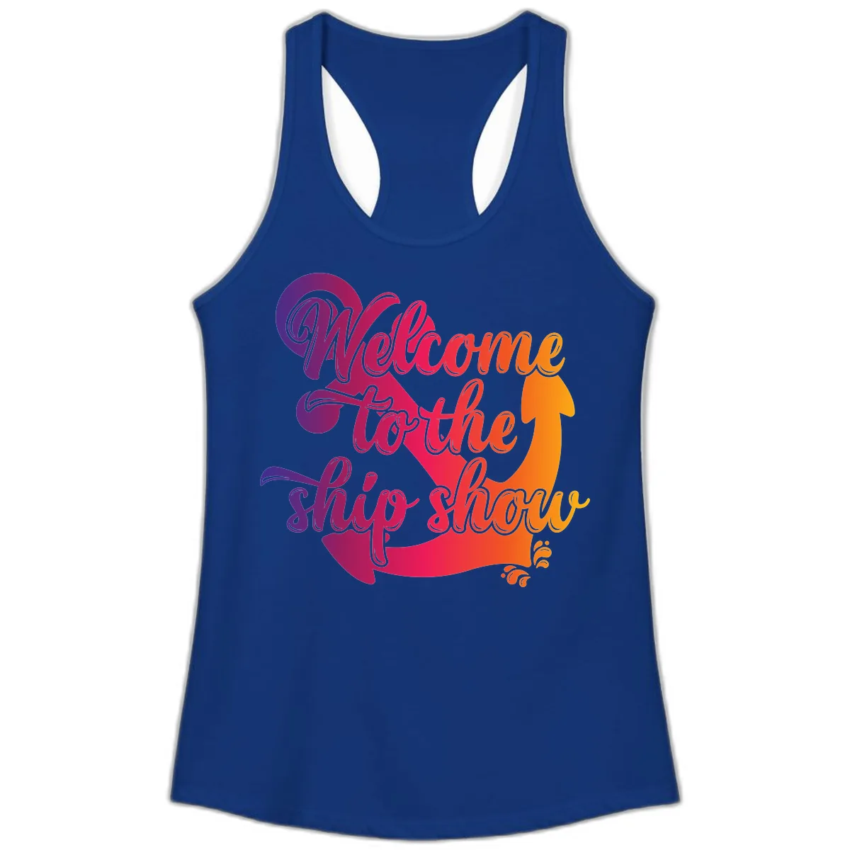 Welcome To The Ship Show Anchor Design Ladies Tank in Solid Royal