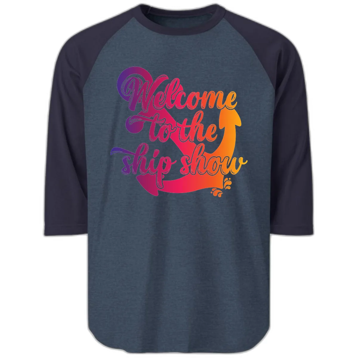 Welcome To The Ship Show Anchor Design Raglan 3/4 in Heather Denim Navy