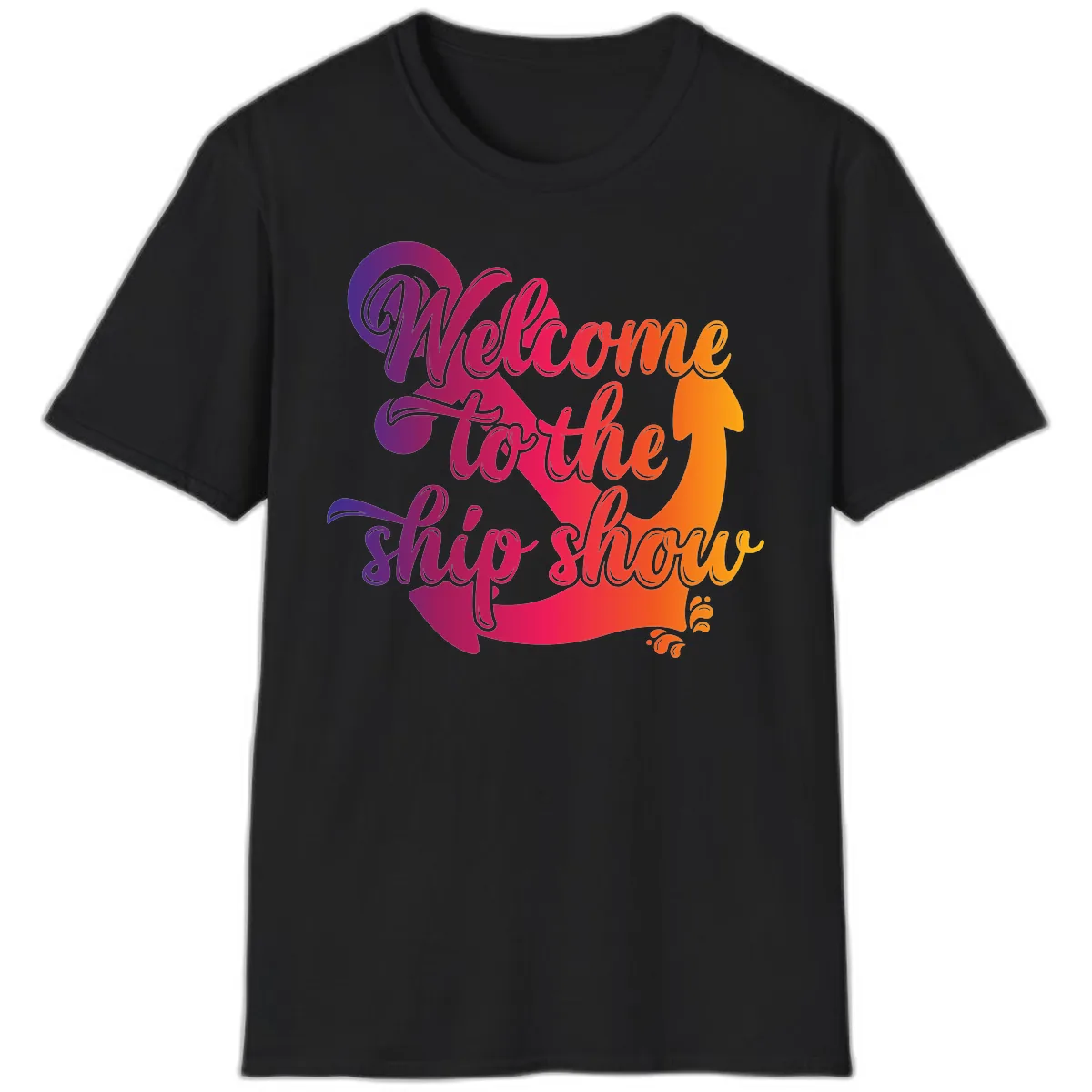 Welcome To The Ship Show Anchor Design T-Shirt in Black