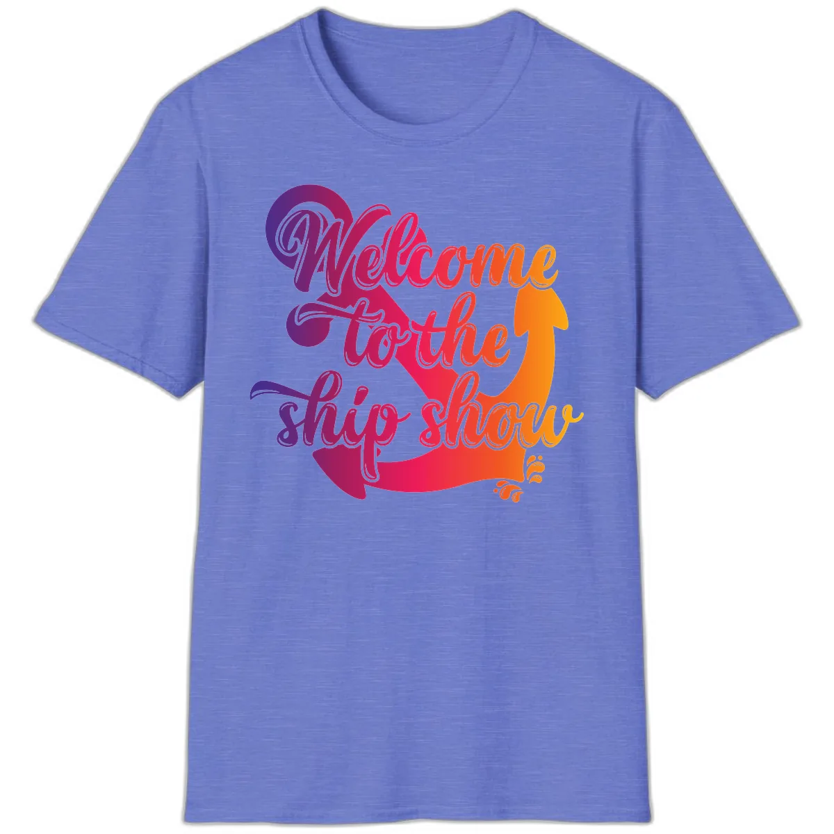 Welcome To The Ship Show Anchor Design T-Shirt in Heather Royal