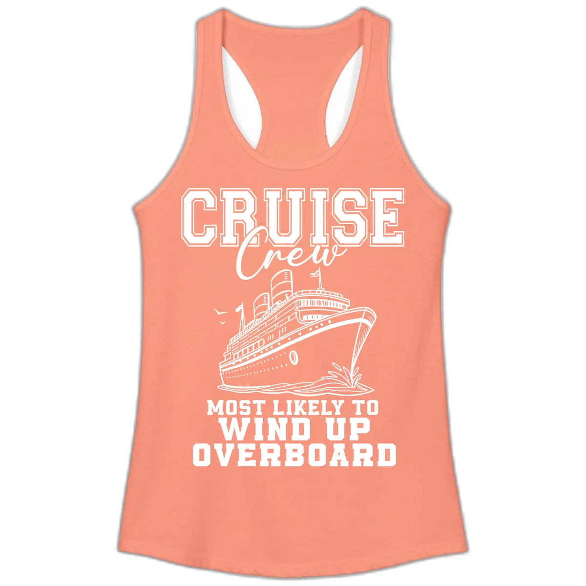 Cruise Crew Most Likely To Wind Up Overboard Ladies Tank in Solid Light Orange