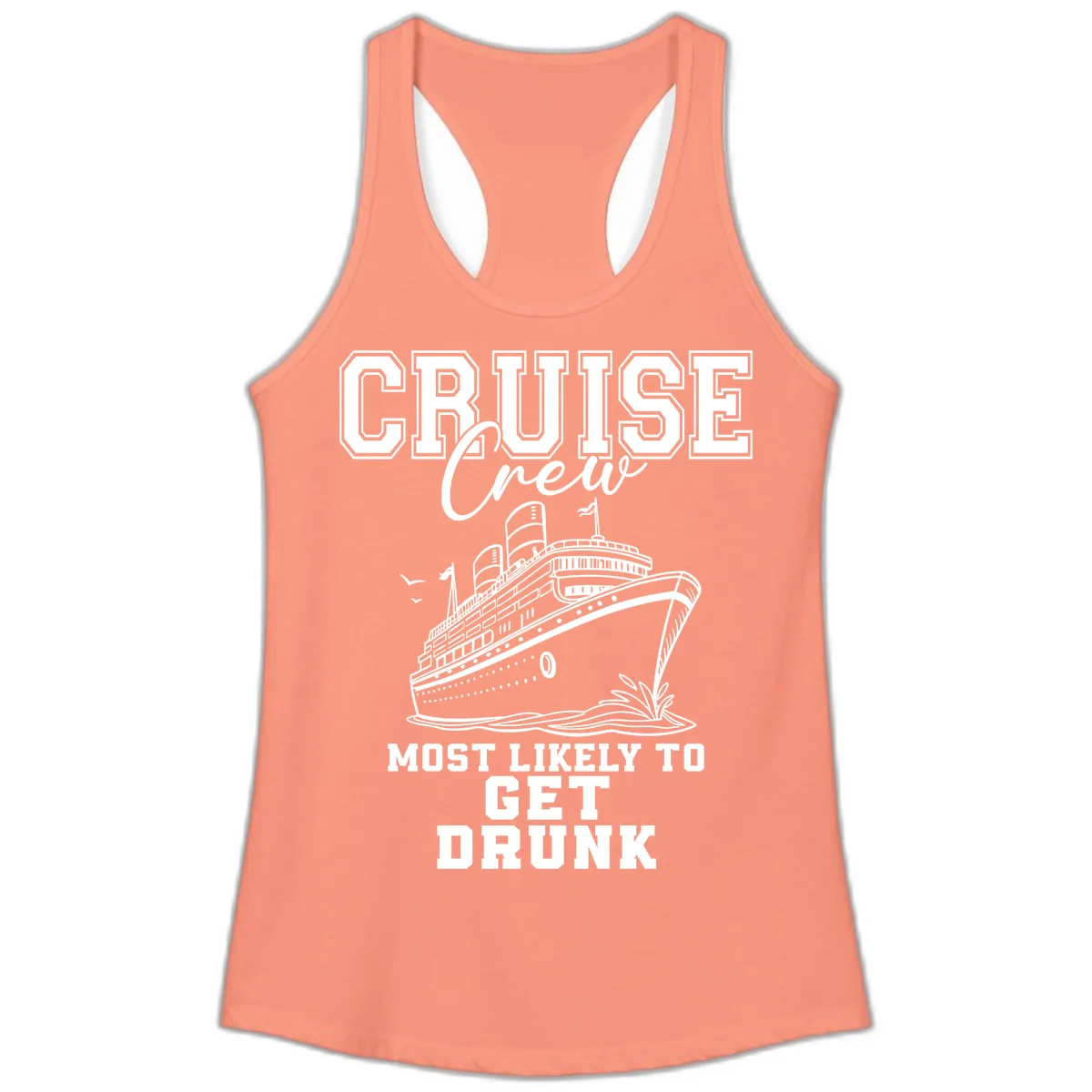 Cruise Crew Most Likely To Get Drunk Ladies Tank in Solid Light Orange