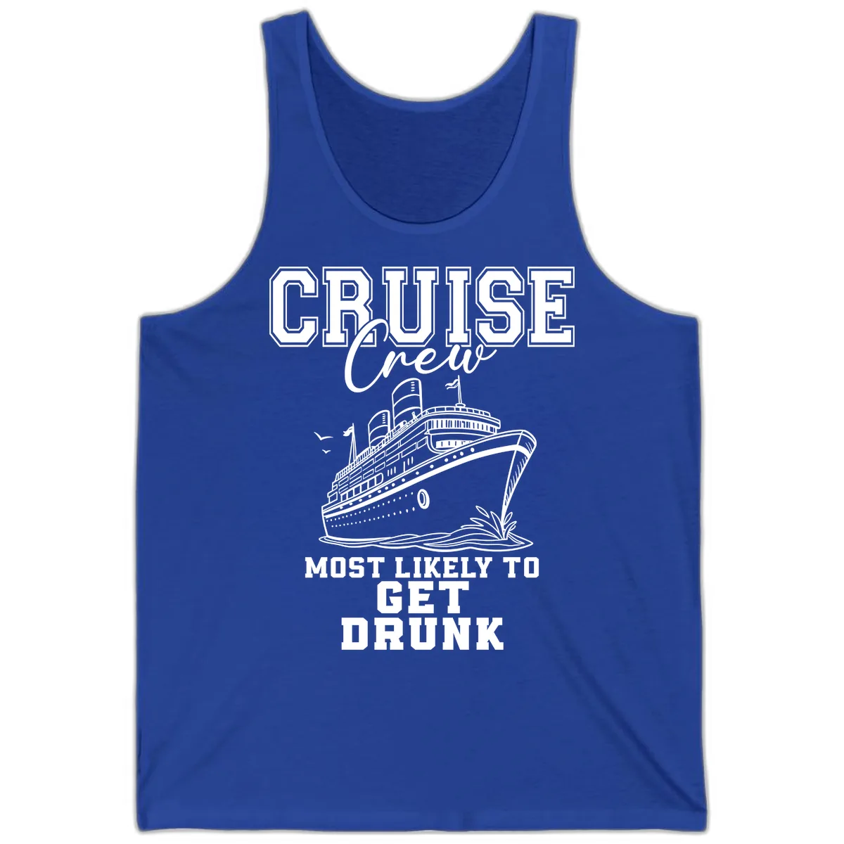 Cruise Crew Most Likely To Get Drunk Tank in True Royal