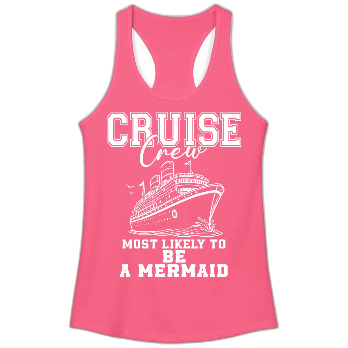Cruise Crew Mermaid Life Ladies Tank in Solid Hot Pink