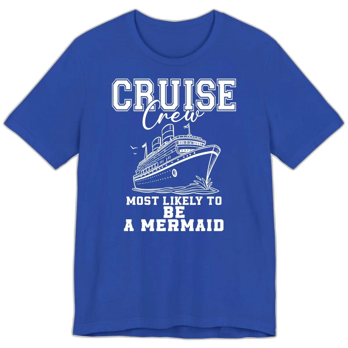 Cruise Crew Mermaid Life Premium T-Shirt in True Royal
