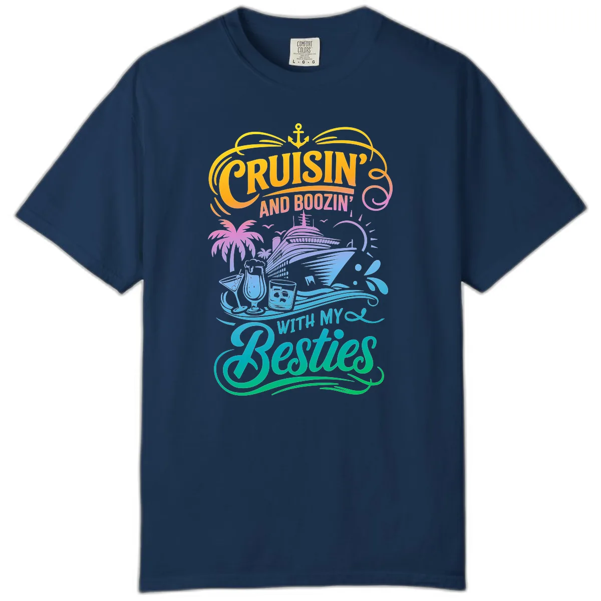 Cruisin And Boozin With My Besties Comfort Color in Navy