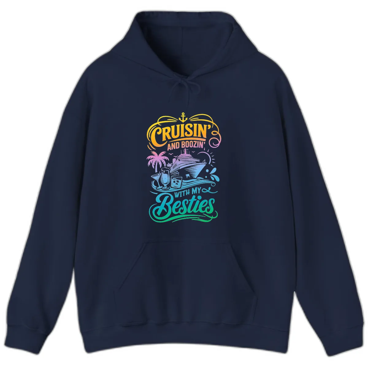 Cruisin And Boozin With My Besties Hoodie in Navy