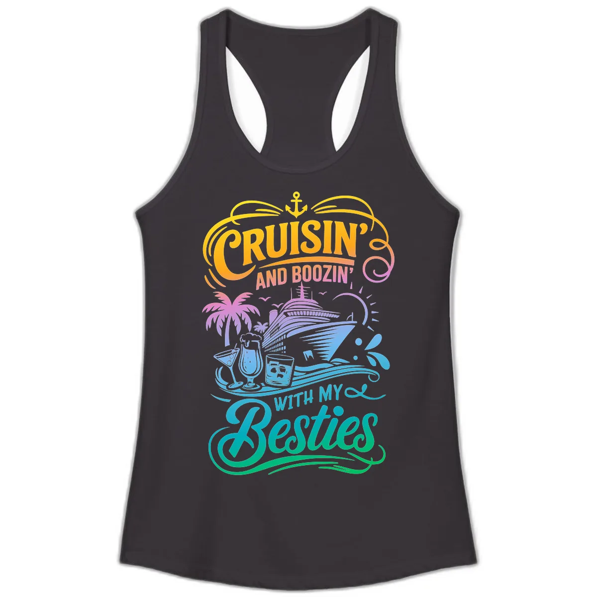 Cruisin And Boozin With My Besties Ladies Tank in Black