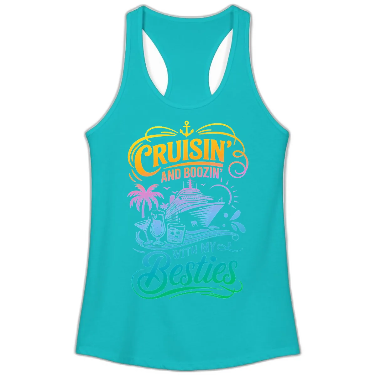 Cruisin And Boozin With My Besties Ladies Tank in Tahiti Blue