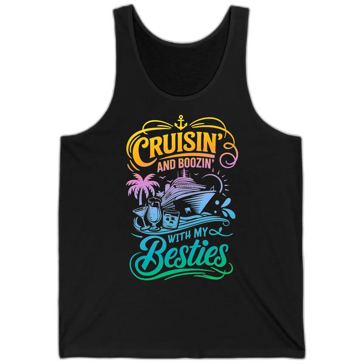 Cruisin And Boozin With My Besties Tank in Black
