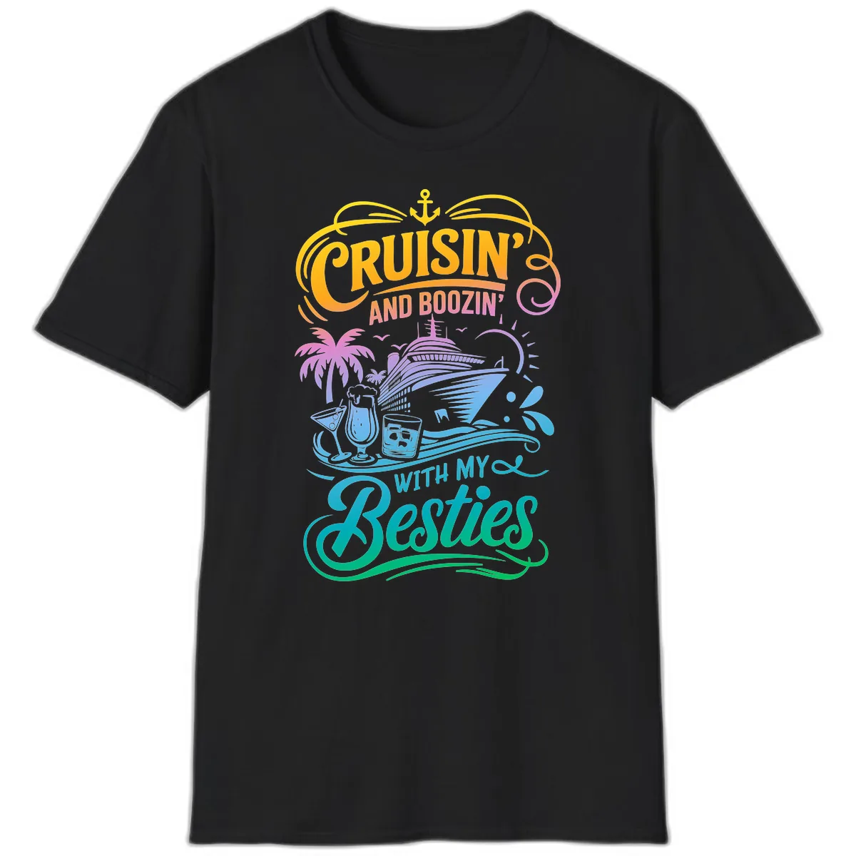 Cruisin And Boozin With My Besties T-Shirt in Black