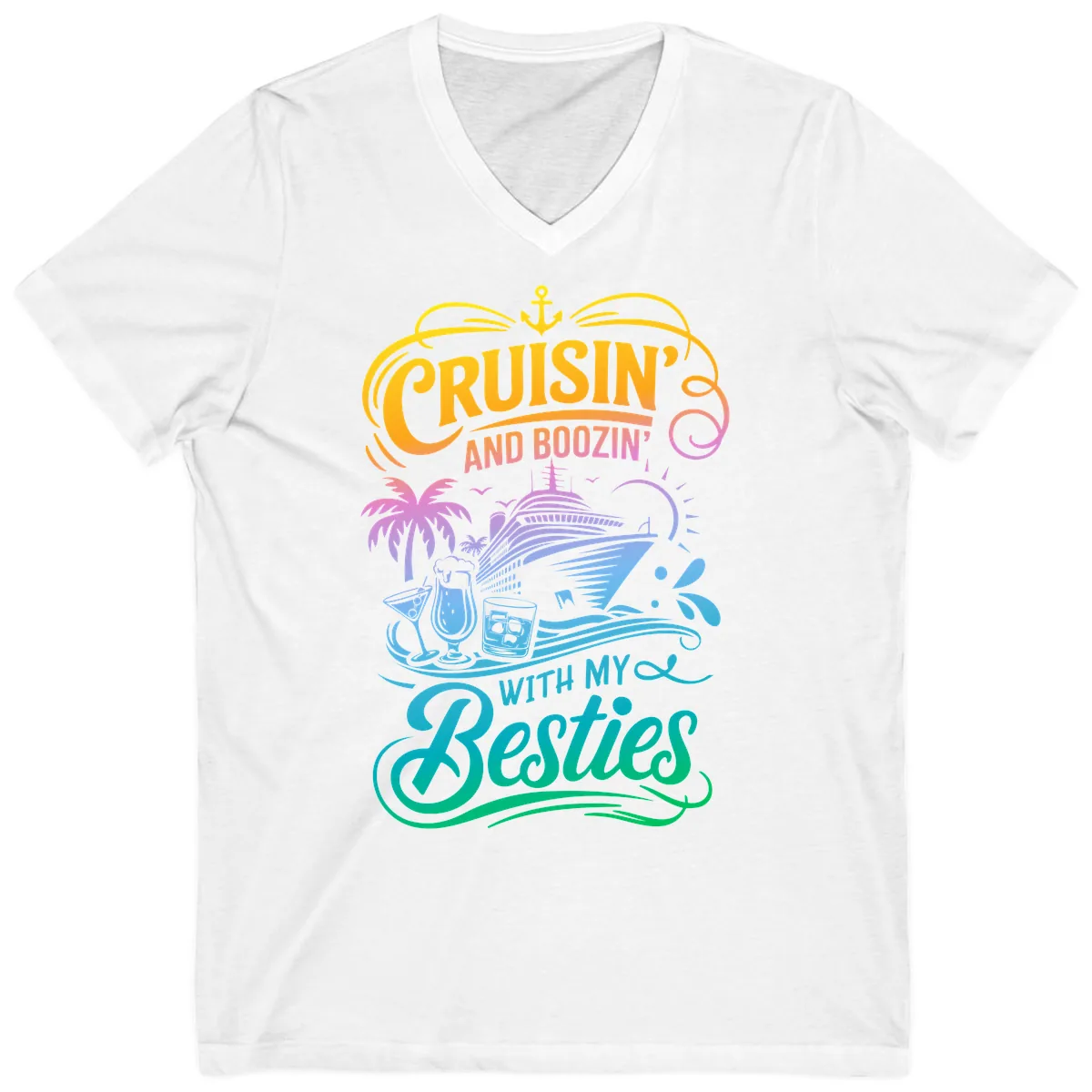 Cruisin And Boozin With My Besties V-Neck in White