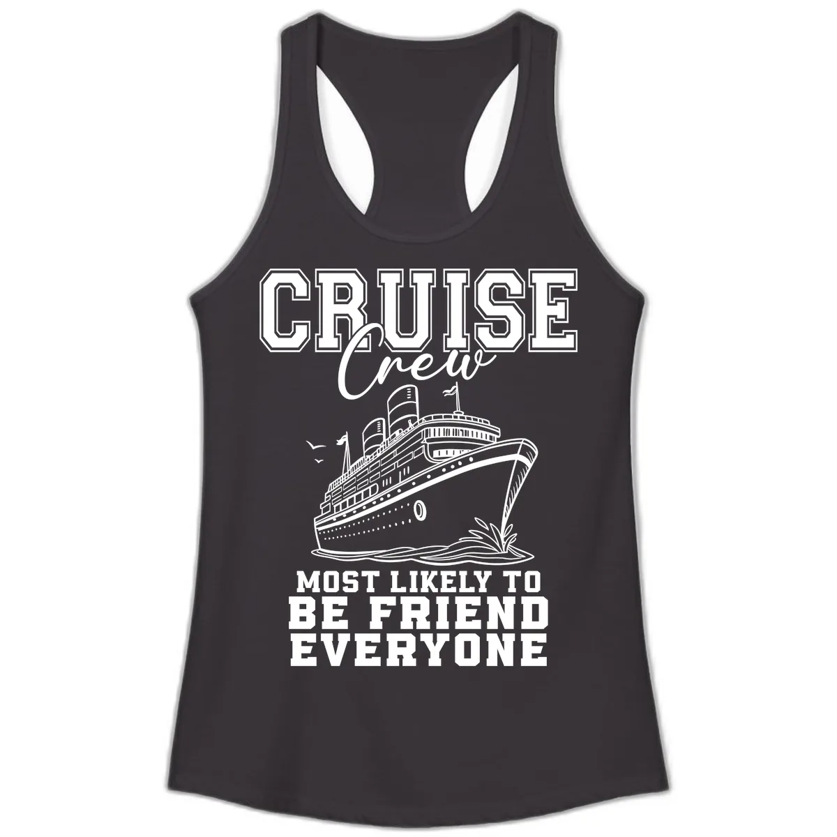 Cruise Crew Most Likely To Be Friend Everyone Ladies Tank in Black