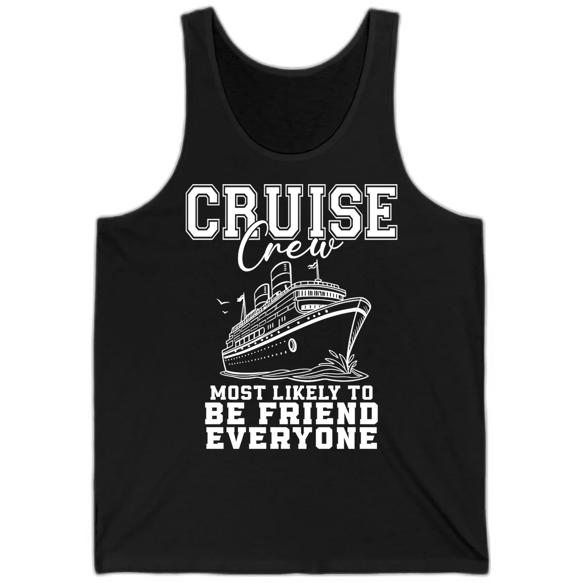 Cruise Crew Most Likely To Be Friend Everyone Tank in Black