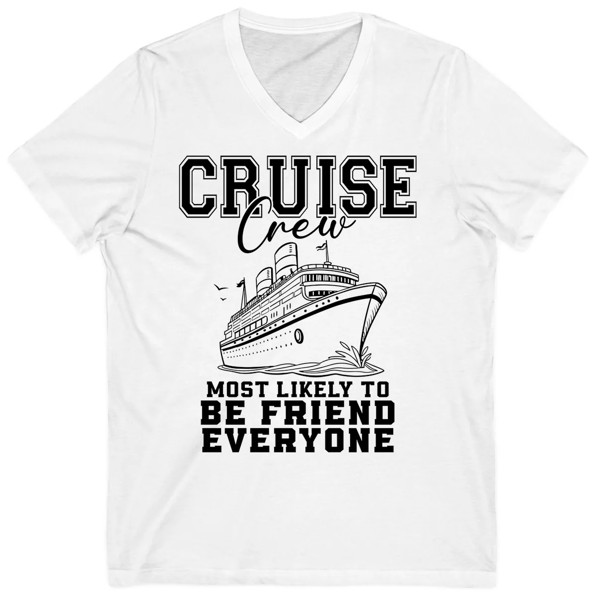 Cruise Crew Most Likely To Be Friend Everyone V-Neck in White