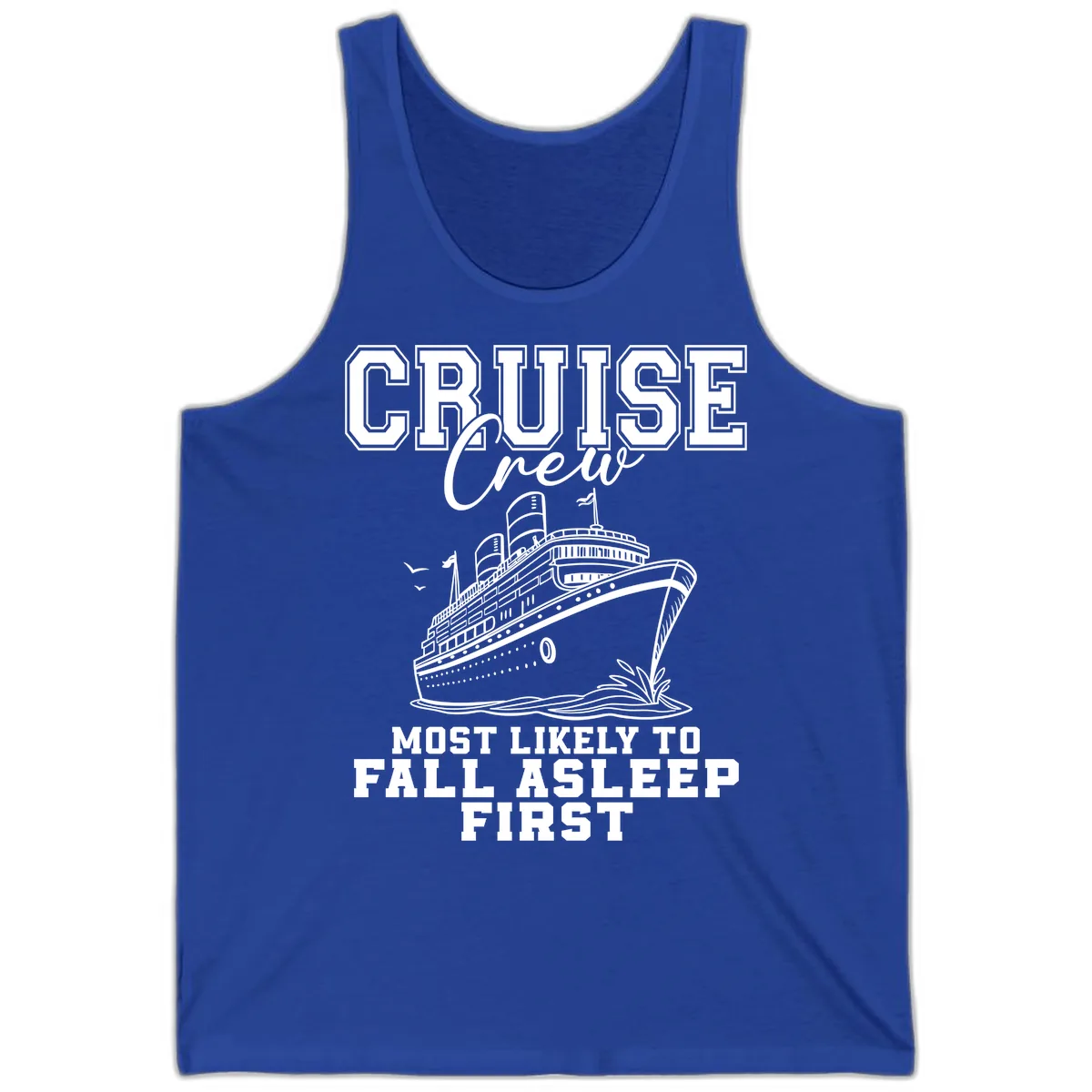 Cruise Crew Most Likely To Fall Asleep First Tank in True Royal