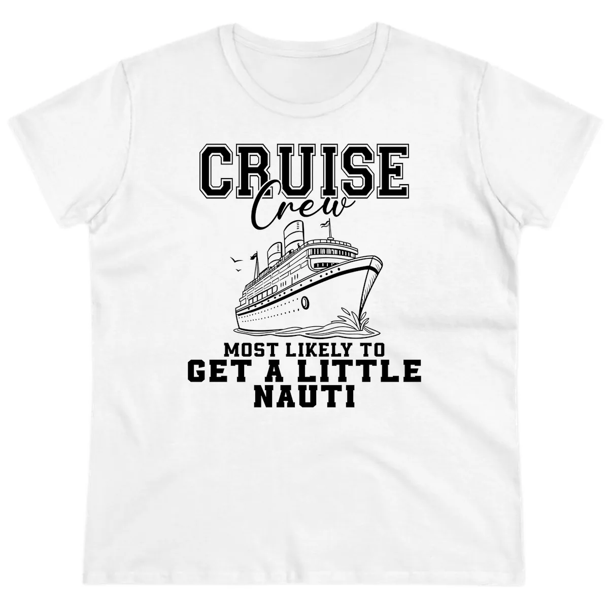 Cruise Crew Get Nauti Ladies Tee in White
