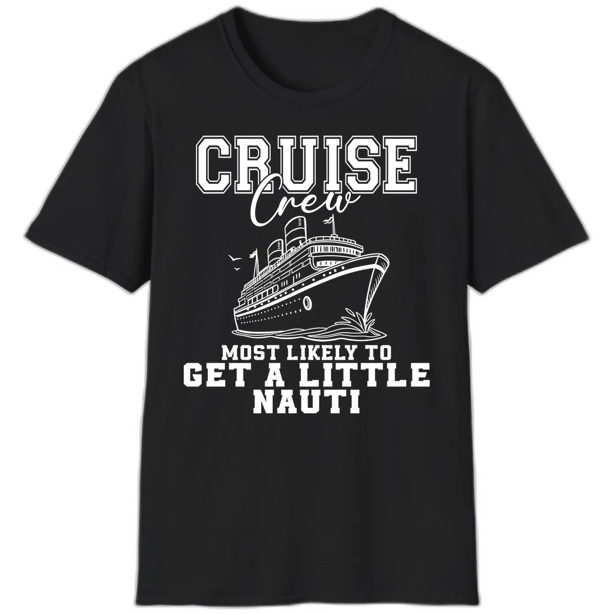 Cruise Crew Get Nauti T-Shirt in Black