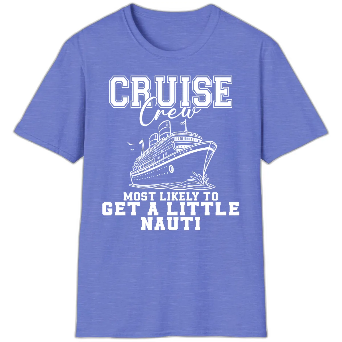 Cruise Crew Get Nauti T-Shirt in Heather Royal