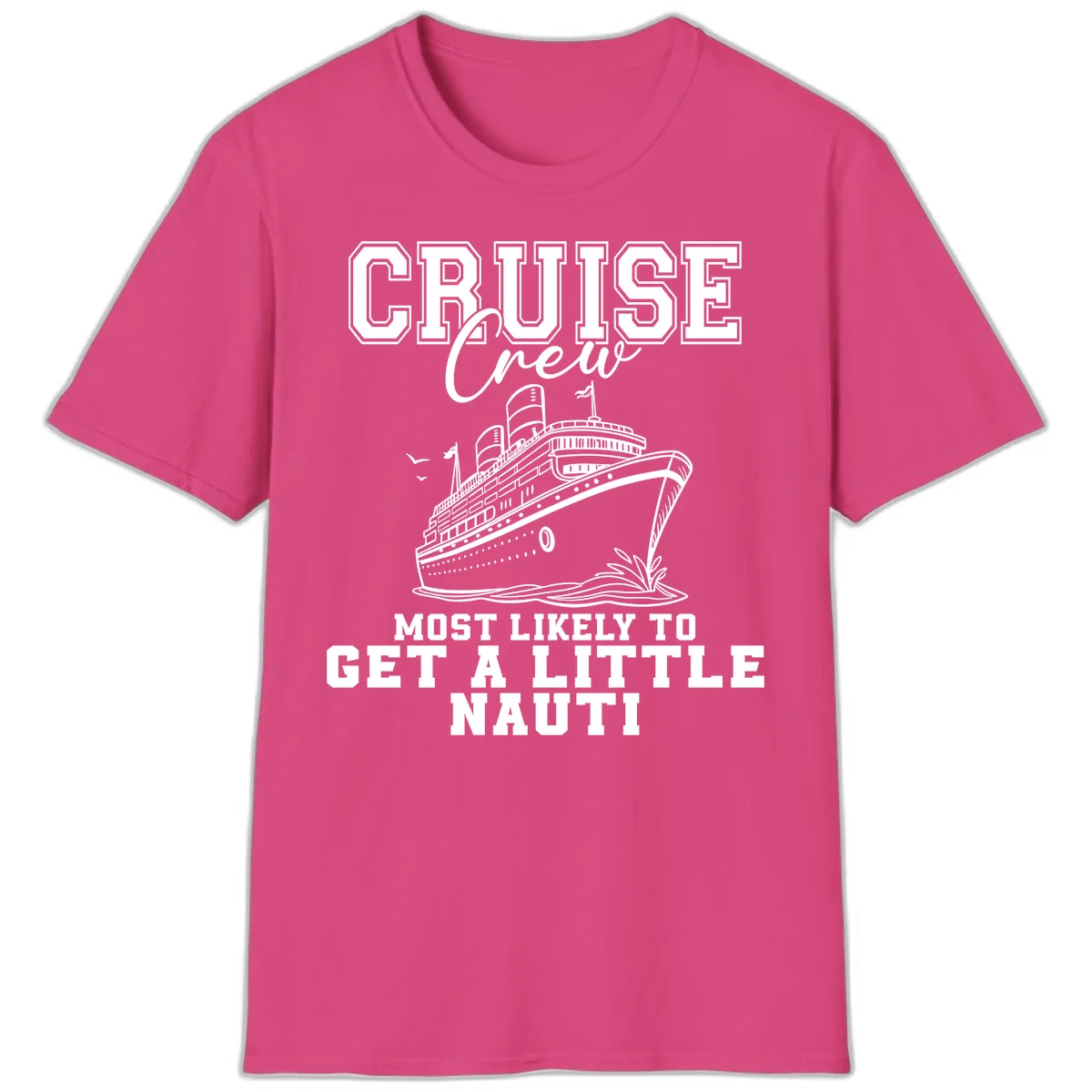 Cruise Crew Get Nauti T-Shirt in Heliconia