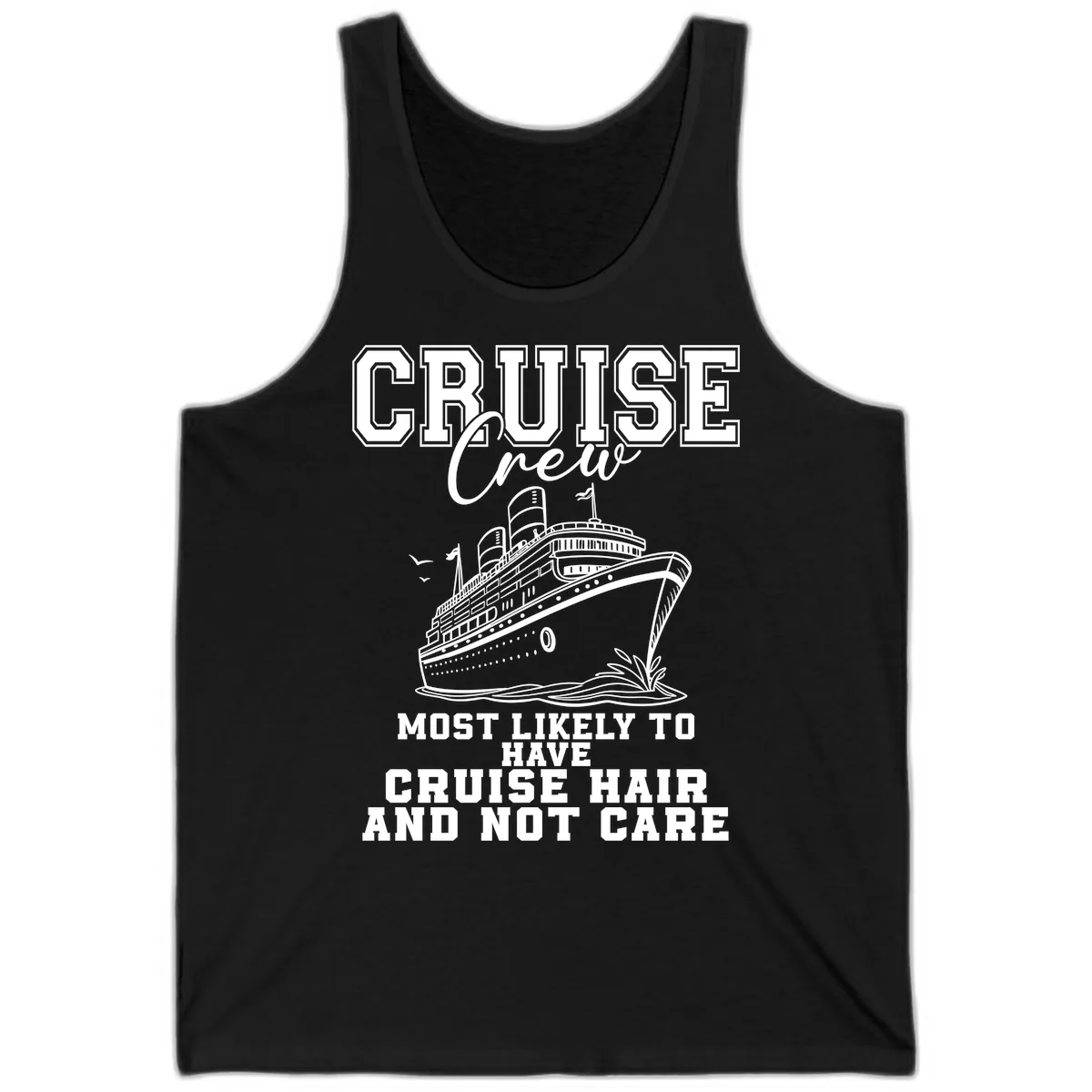 Cruise Crew Most Likely To Have Cruise Hair Tank in Black