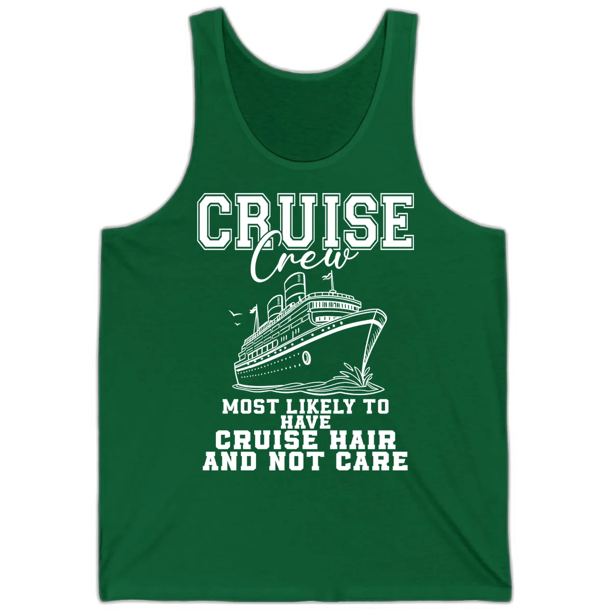 Cruise Crew Most Likely To Have Cruise Hair Tank in Kelly