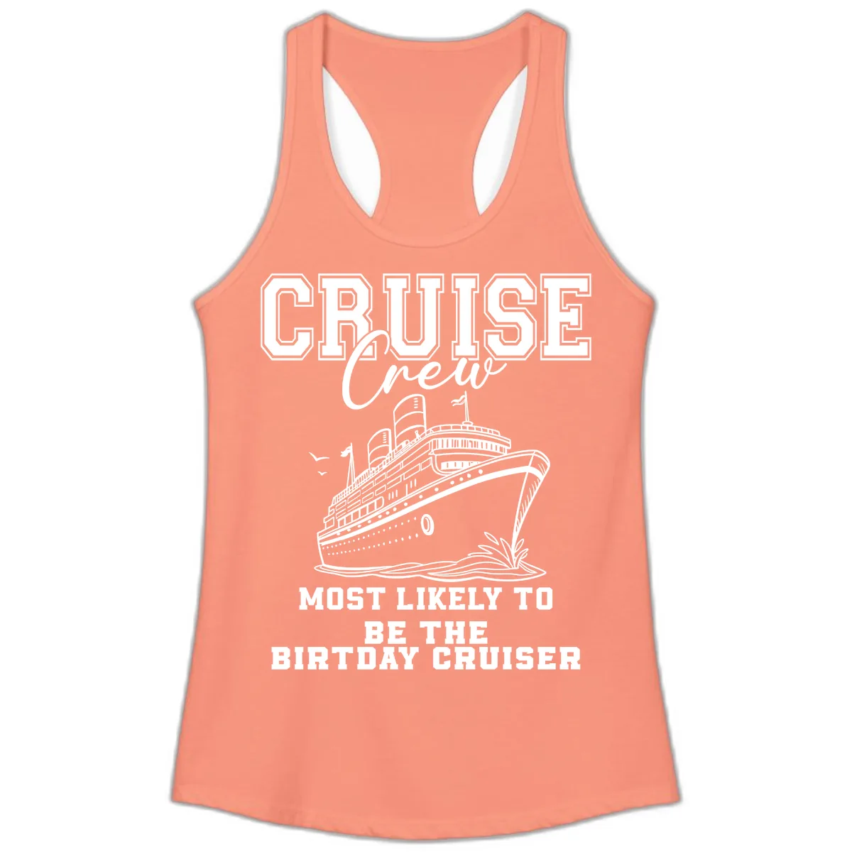 Cruise Crew Birthday Cruiser Shirt Ladies Tank in Solid Light Orange