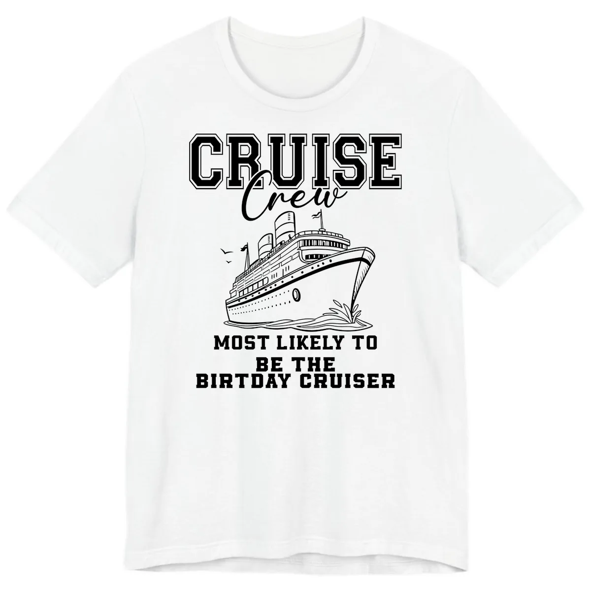 Cruise Crew Birthday Cruiser Shirt Premium T-Shirt in White