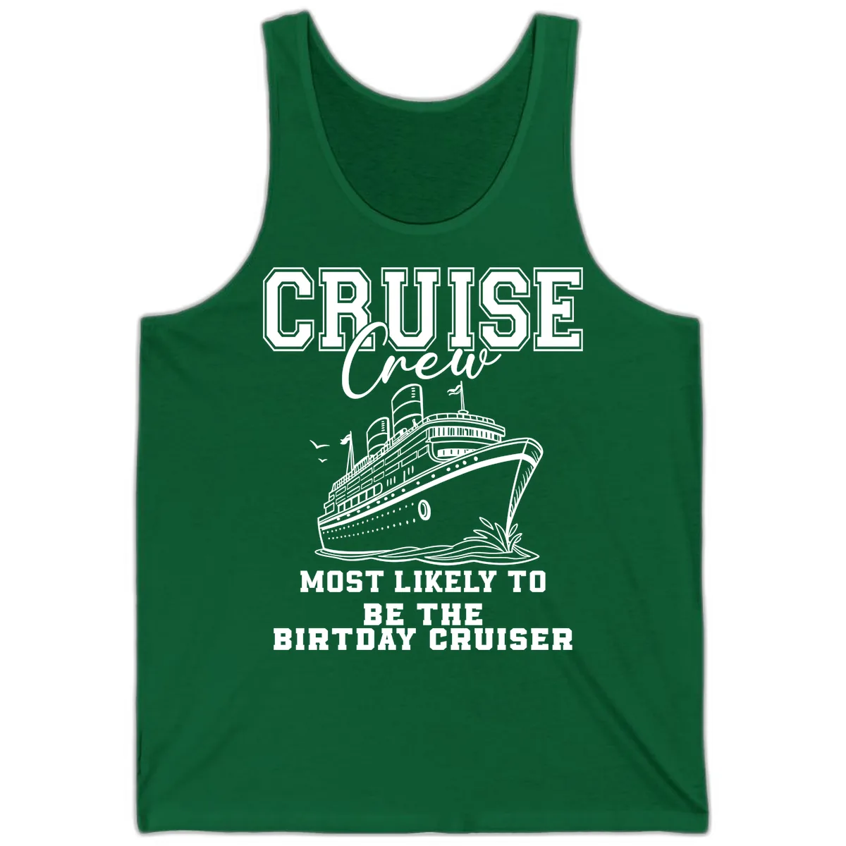 Cruise Crew Birthday Cruiser Shirt Tank in Kelly