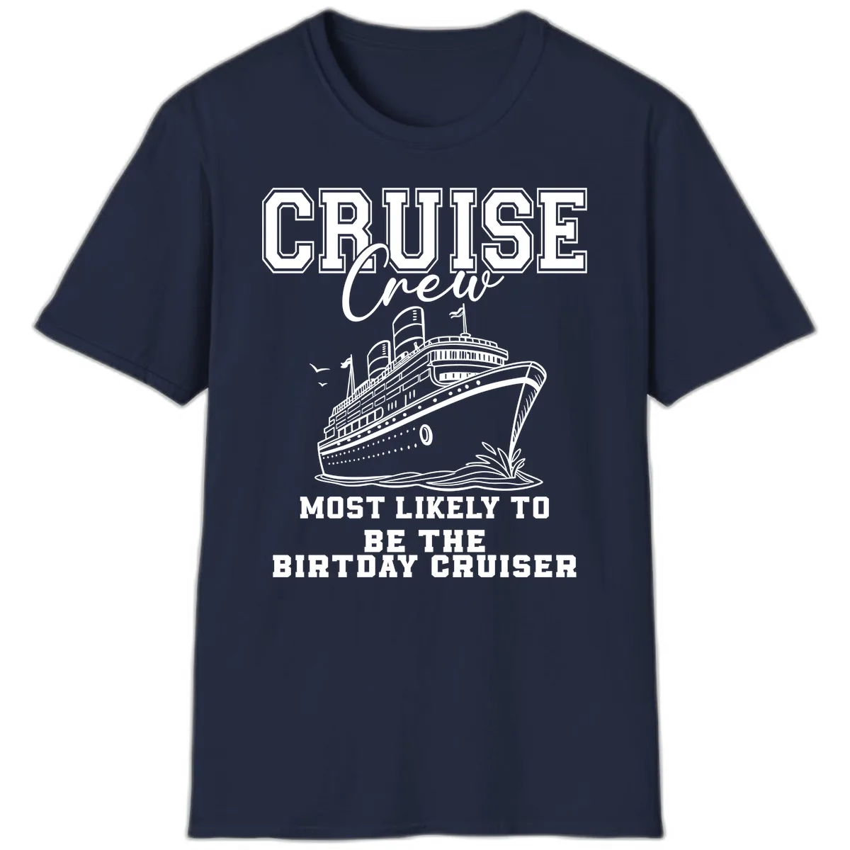 Cruise Crew Birthday Cruiser Shirt T-Shirt in Navy