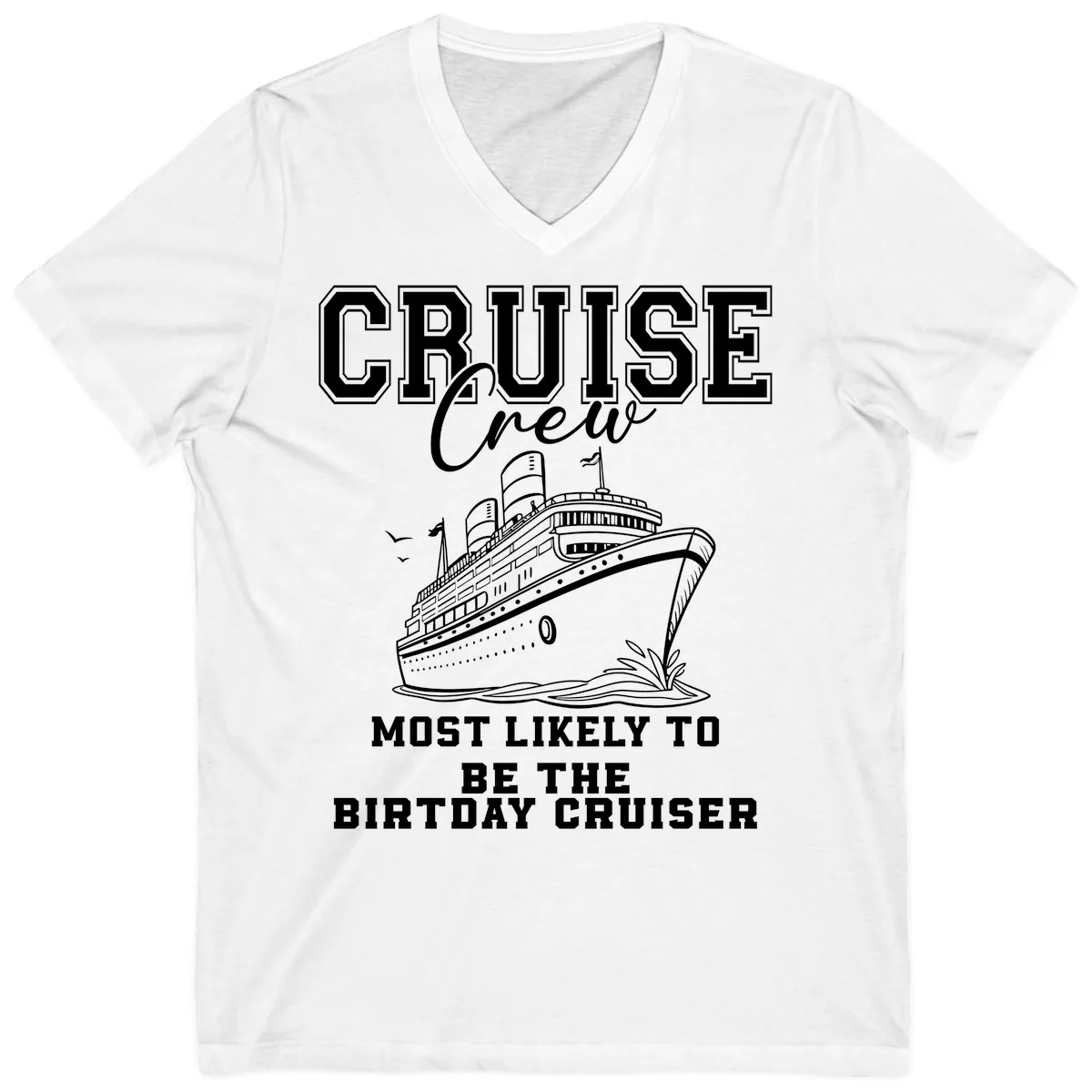 Cruise Crew Birthday Cruiser Shirt V-Neck in White