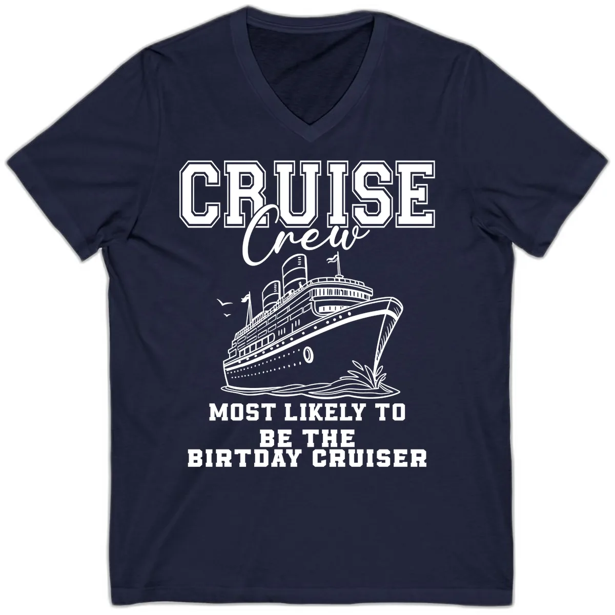 Cruise Crew Birthday Cruiser Shirt V-Neck in Navy