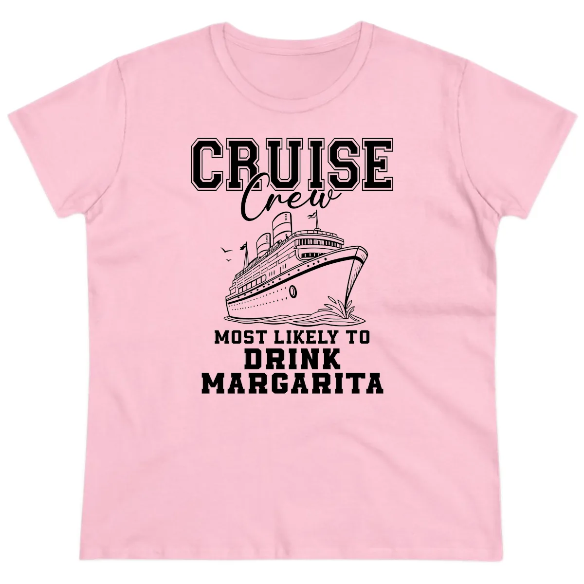 Cruise Crew Most Likely To Drink Margarita Ladies Tee in Light Pink