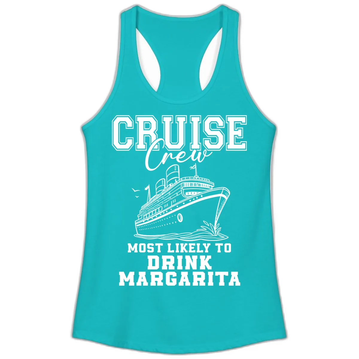 Cruise Crew Most Likely To Drink Margarita Ladies Tank in Tahiti Blue