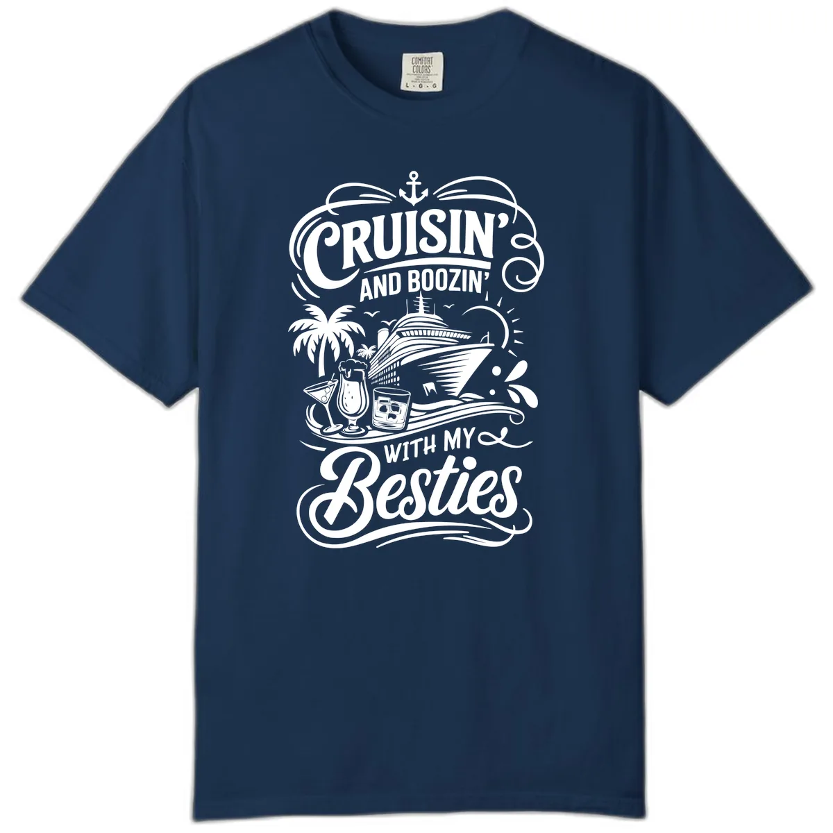 Cruisin And Boozin With My Besties Comfort Color in Navy