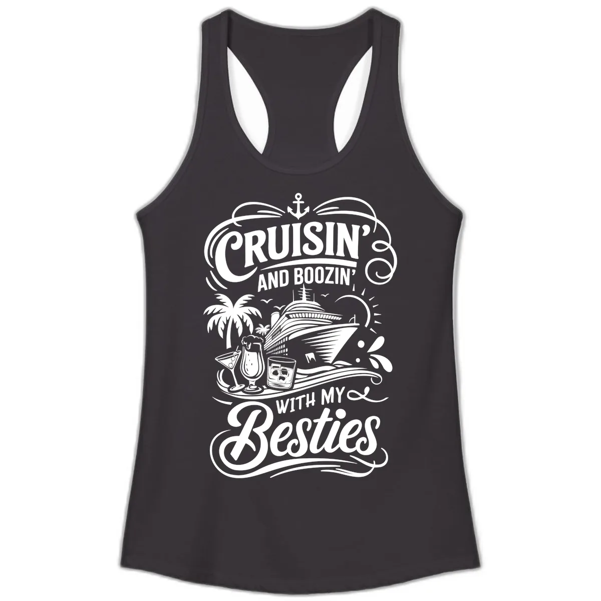 Cruisin And Boozin With My Besties Ladies Tank in Black