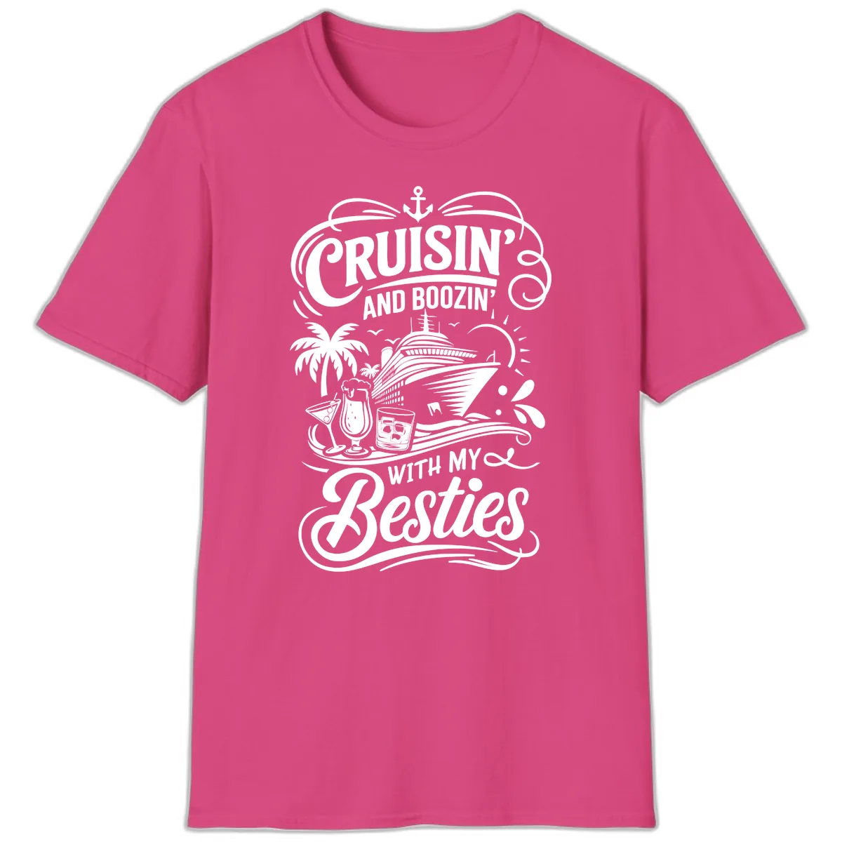 Cruisin And Boozin With My Besties T-Shirt in Heliconia
