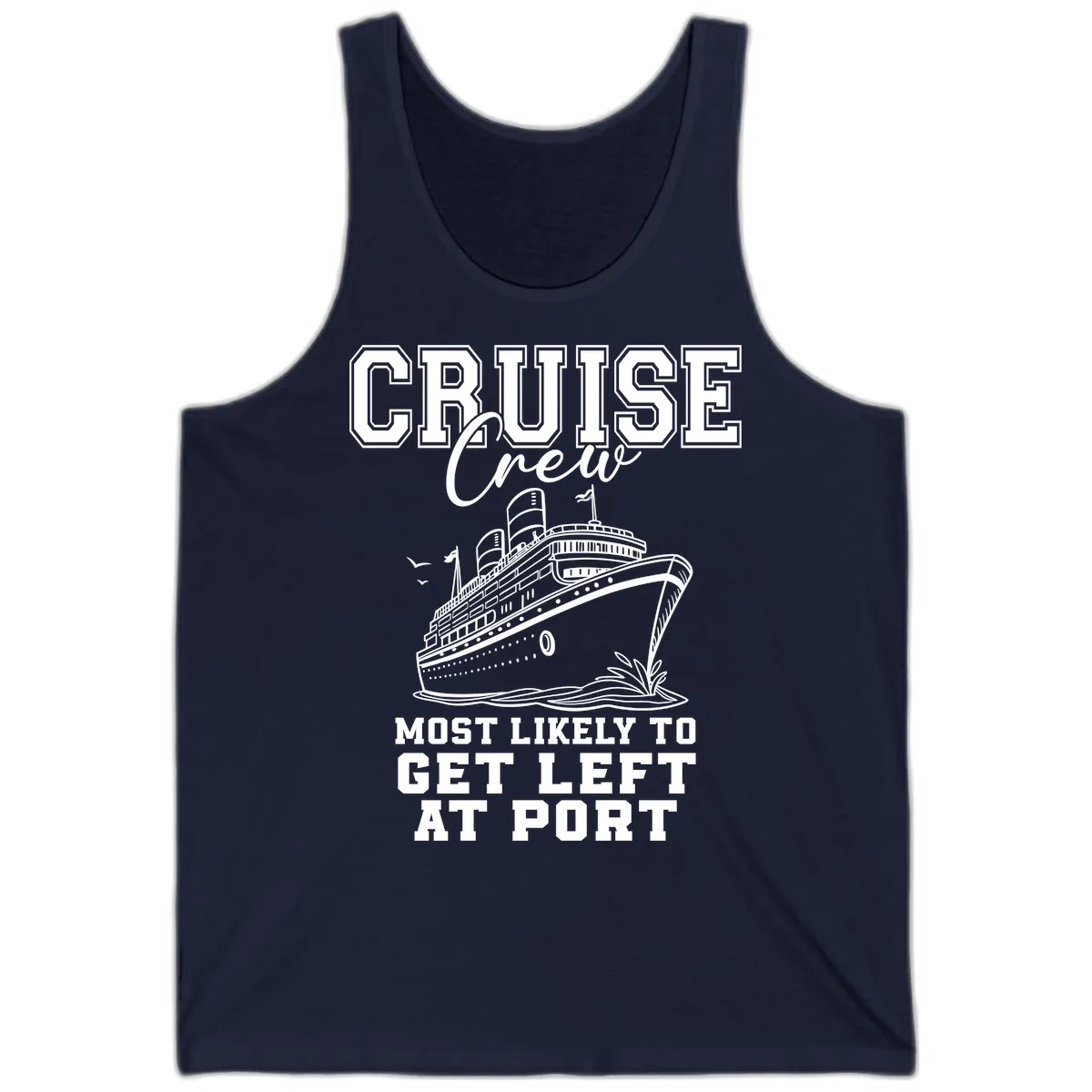 Cruise Crew Most Likely To Get Left At Port Tank in Navy