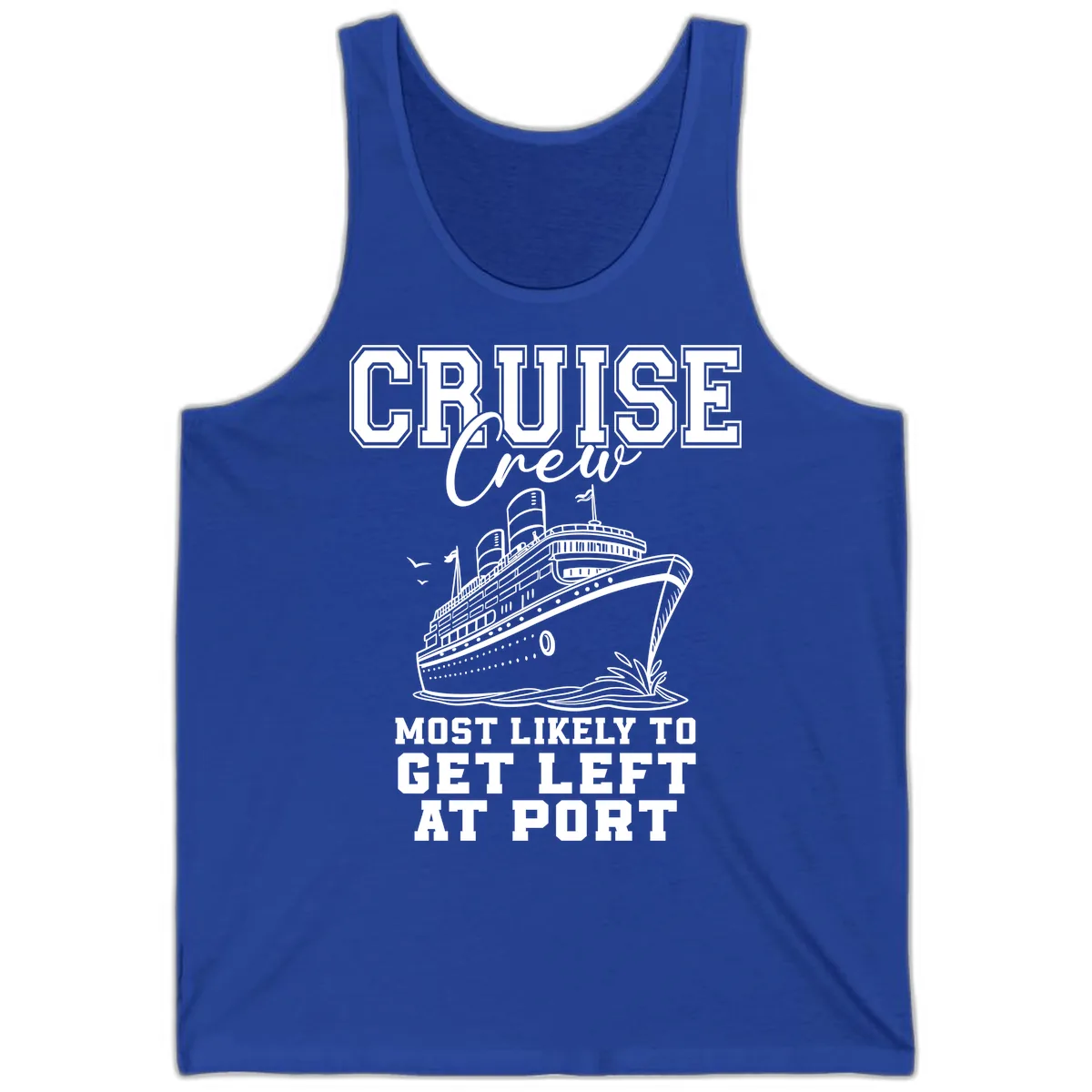 Cruise Crew Most Likely To Get Left At Port Tank in True Royal