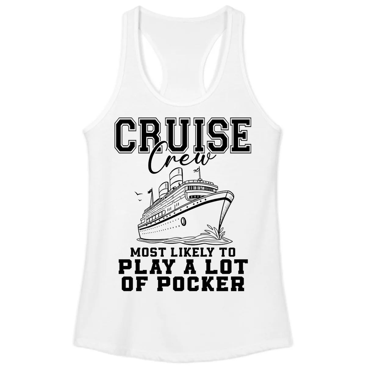 Cruise Crew Most Likely To Play Poker Ladies Tank in White