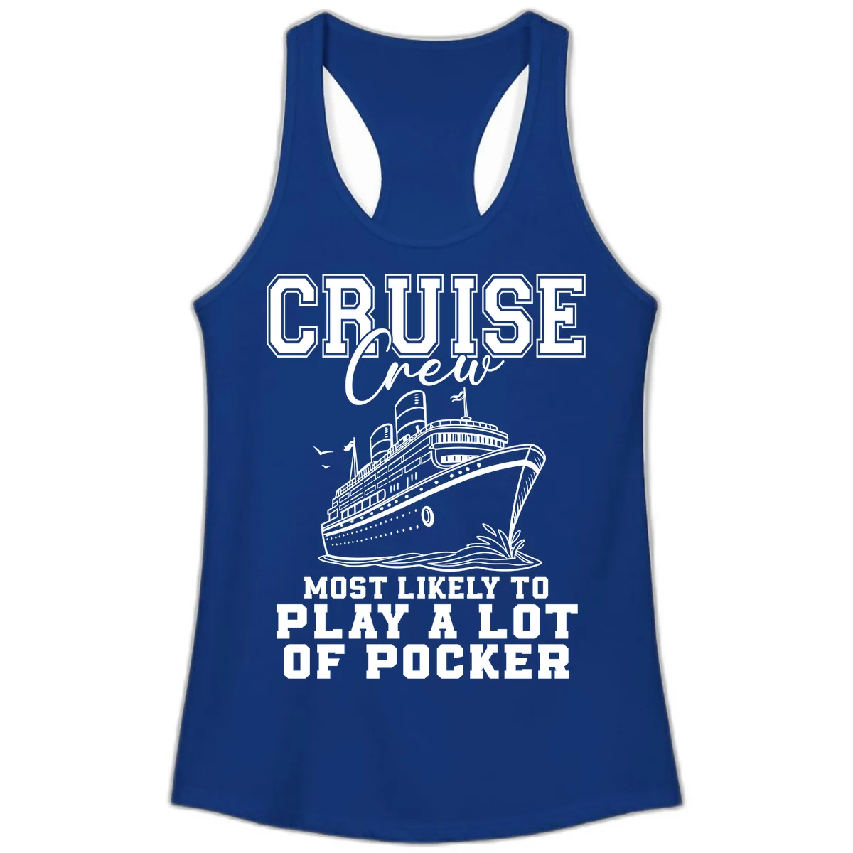 Cruise Crew Most Likely To Play Poker Ladies Tank in Solid Royal