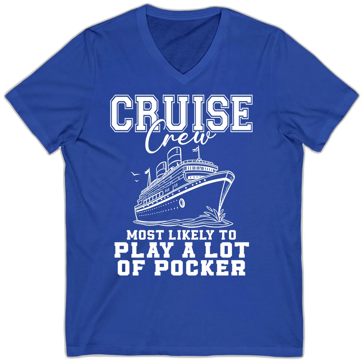 Cruise Crew Most Likely To Play Poker V-Neck in True Royal